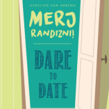 Dare to date – merj randizni Debrecenben is!