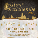 Úton Betlehembe - ezúttal Hajdúdorogon várják az érdek...