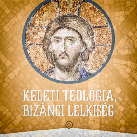 Keleti teológia, bizánci lelkiség II. előadás: A bizánci és a nyugati liturgia (Dobos András rektor)