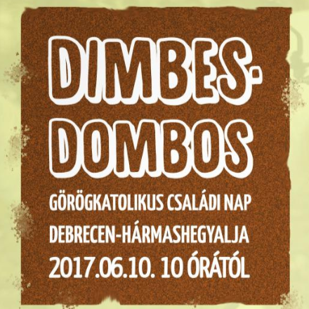 Dimbes-Dombos Görögkatolikus Családi Nap 