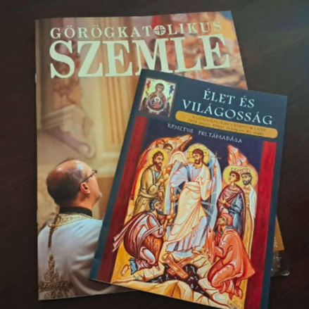 Megjelent a Görögkatolikus Szemle májusi, valamint az Élet és Világosság tavaszi száma